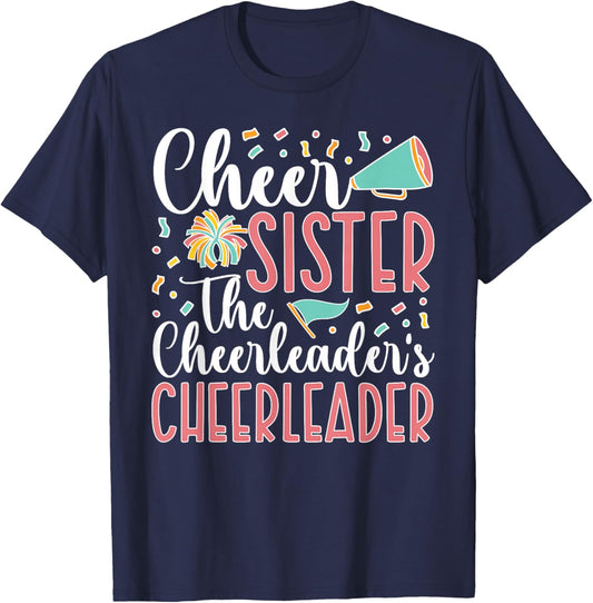 Cheer Sister The Cheerleader's Cheerleader Sister T-Shirt - T-Shirt | Navy