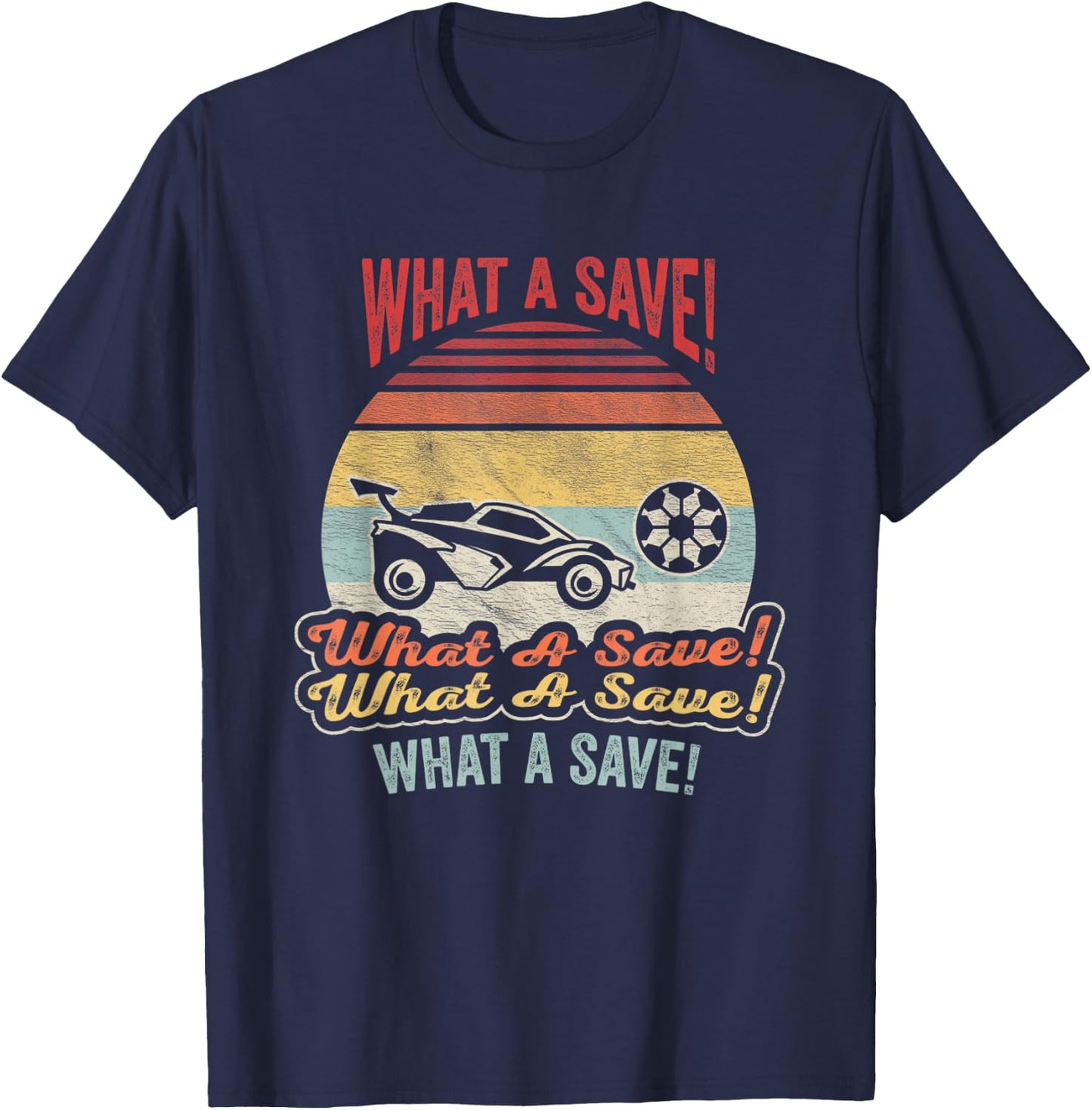 Vintage Retro What A Save Soccer Car League T-Shirt - T-Shirt | Navy