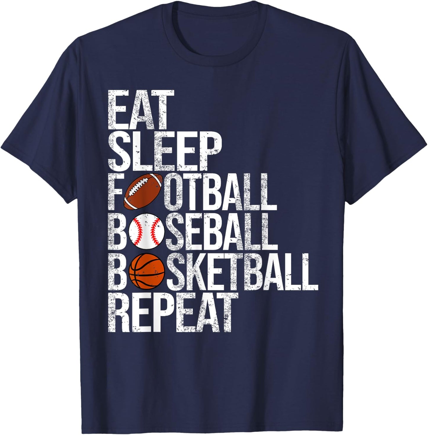 Eat Sleep Football Baseball Basketball Repeat Funny Sport T-Shirt - T-Shirt | Navy
