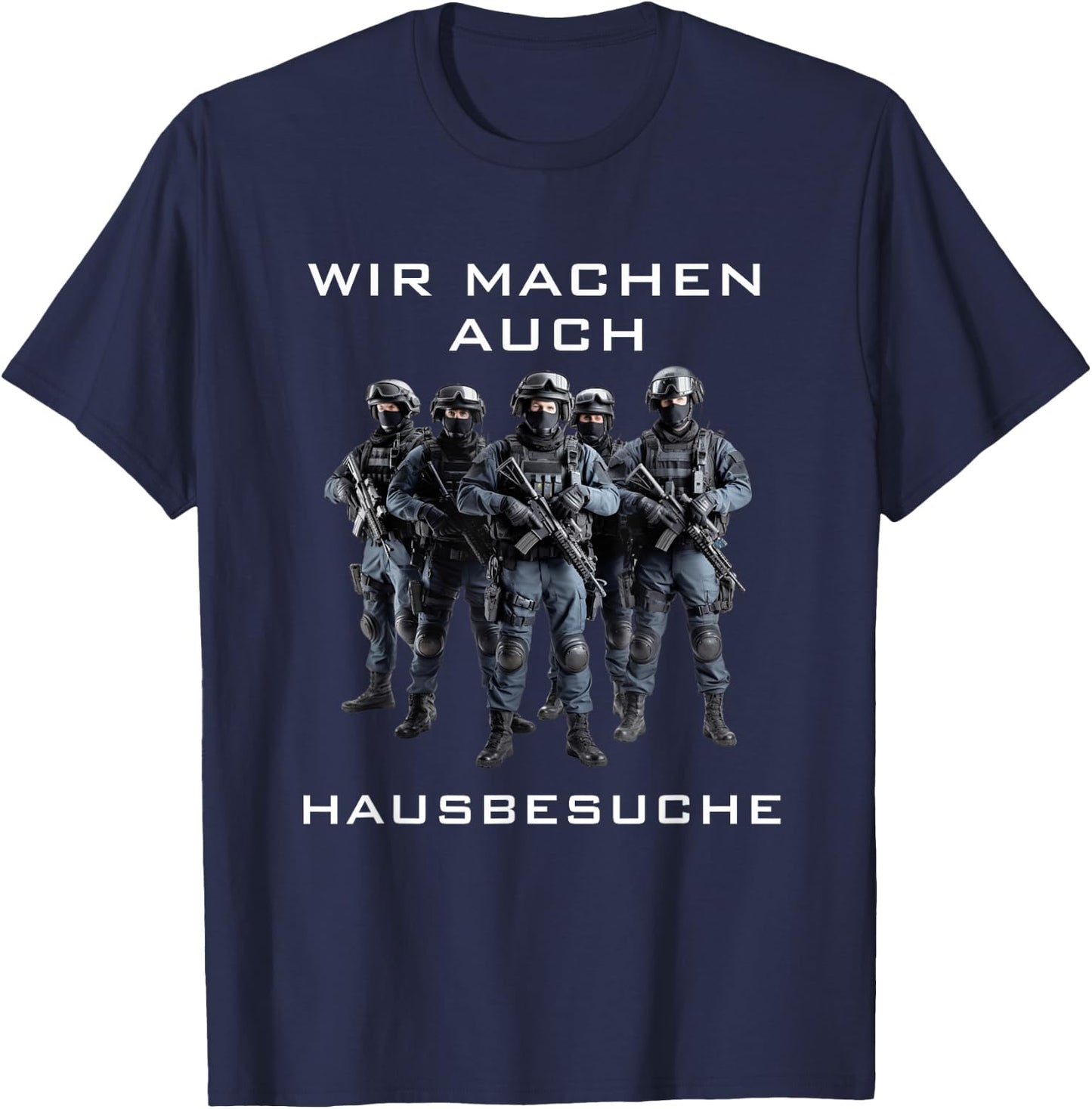 SEK Police GSG9 German Policeman Saying Command T-Shirt - T-Shirt | Navy