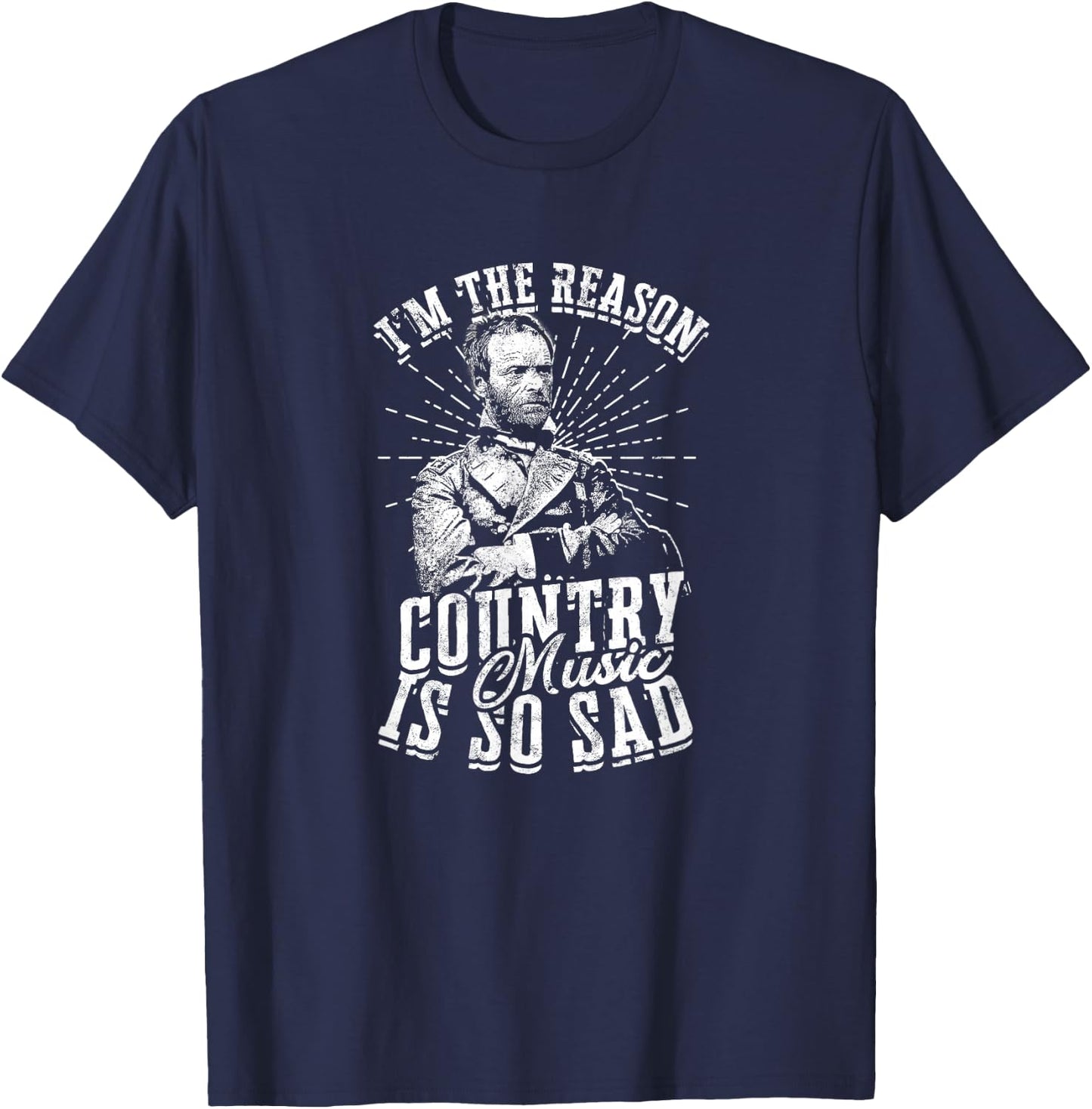 I'm the reason country music is so sad - classical music T-Shirt - T-Shirt | Navy