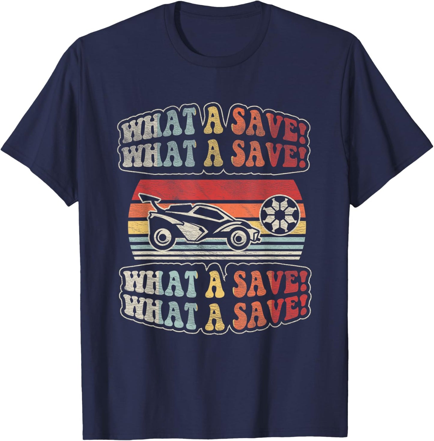 Vintage Retro What A Save Soccer Car League T-Shirt - T-Shirt | Navy