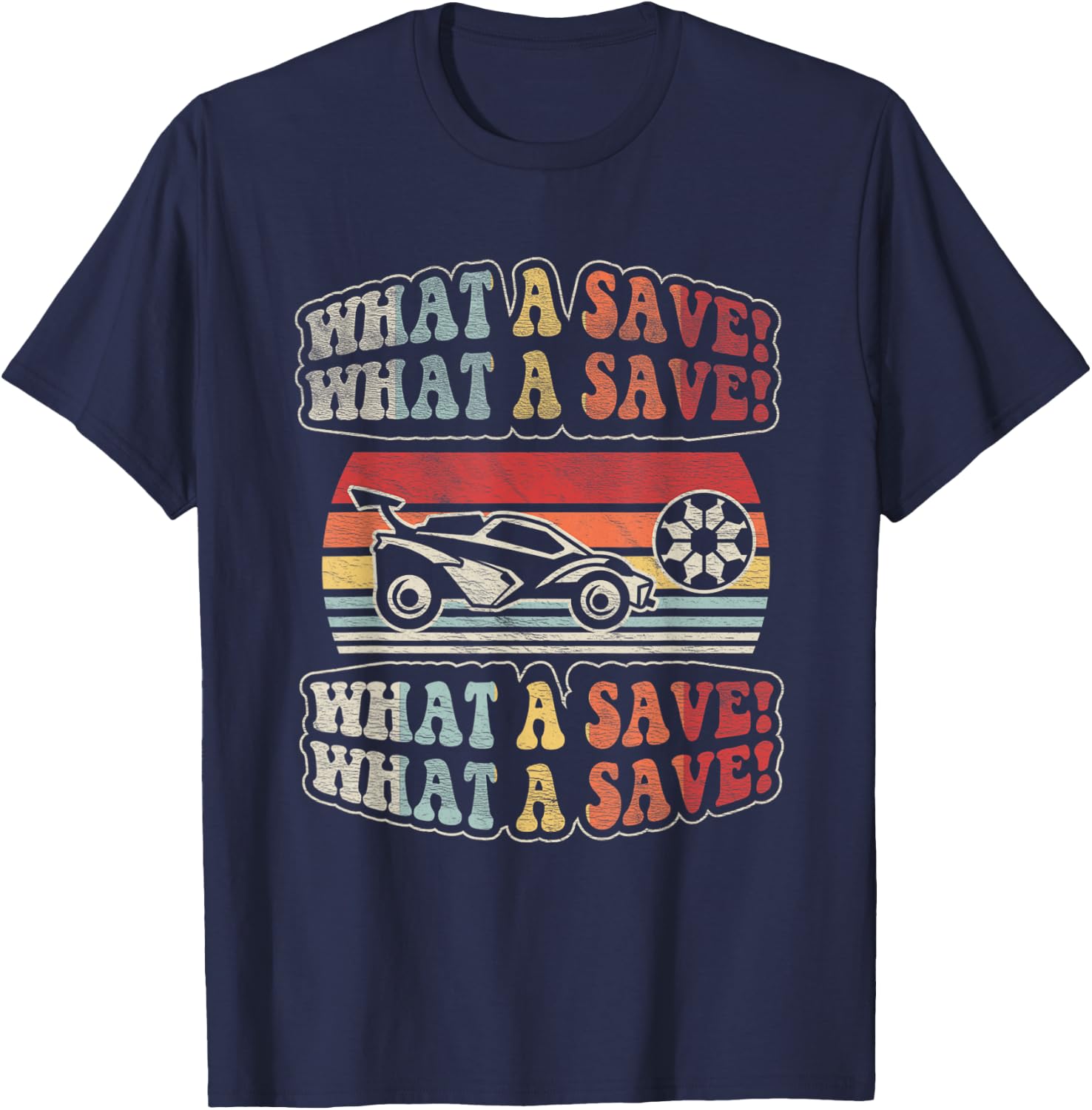 Vintage Retro What A Save Soccer Car League T-Shirt - T-Shirt | Navy