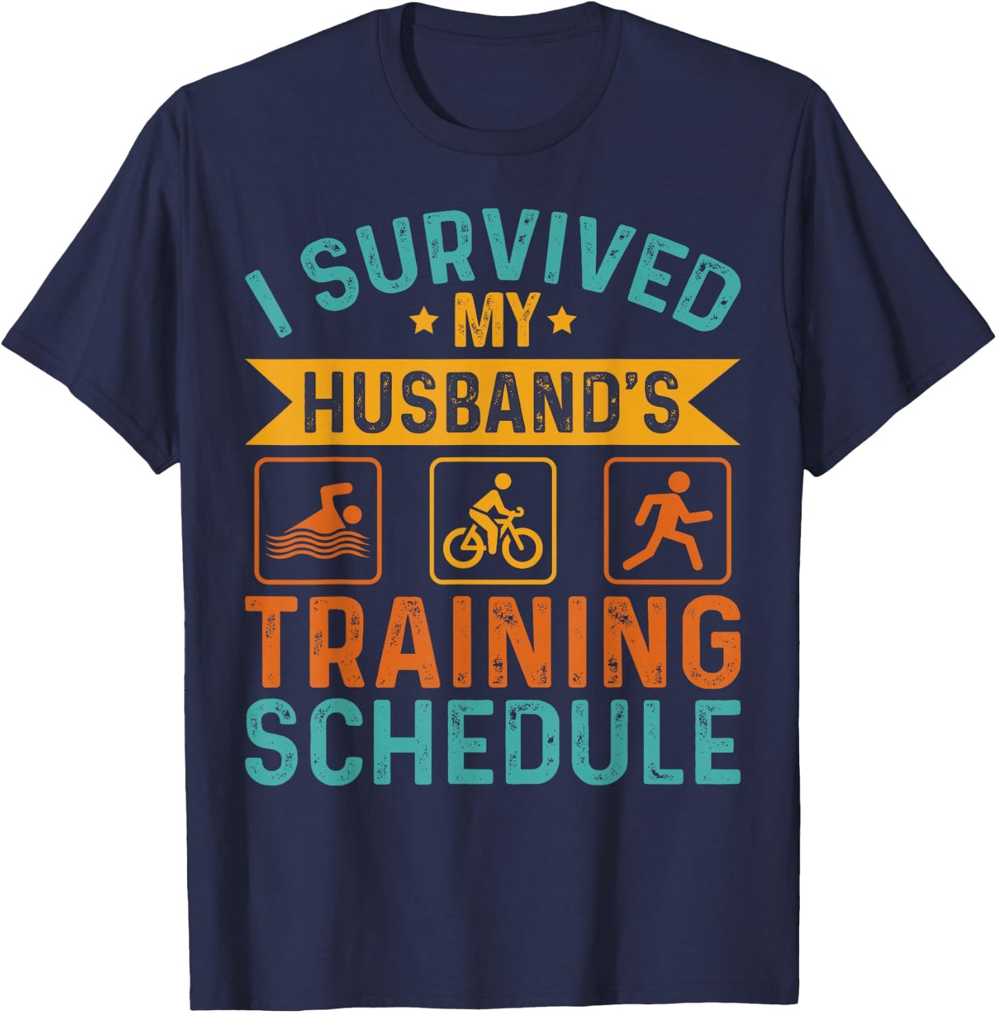 I Survived My Husband's Training Schedule Triathlon Women T-Shirt - T-Shirt | Navy