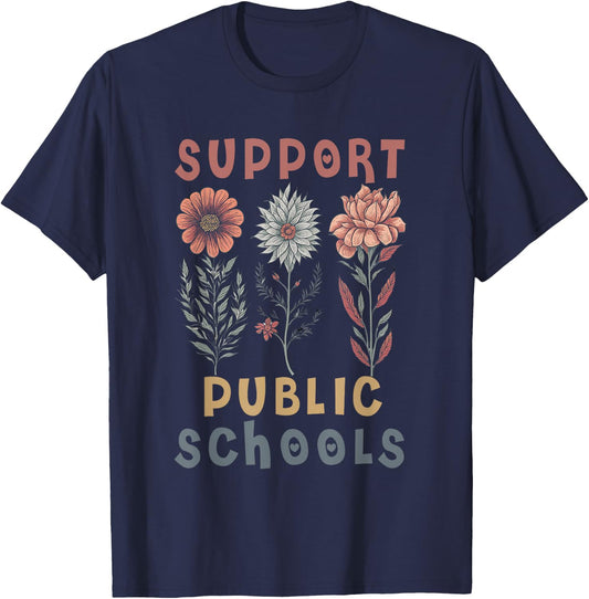 Support Public Schools Public Teacher School Protect Schools T-Shirt - T-Shirt | Navy