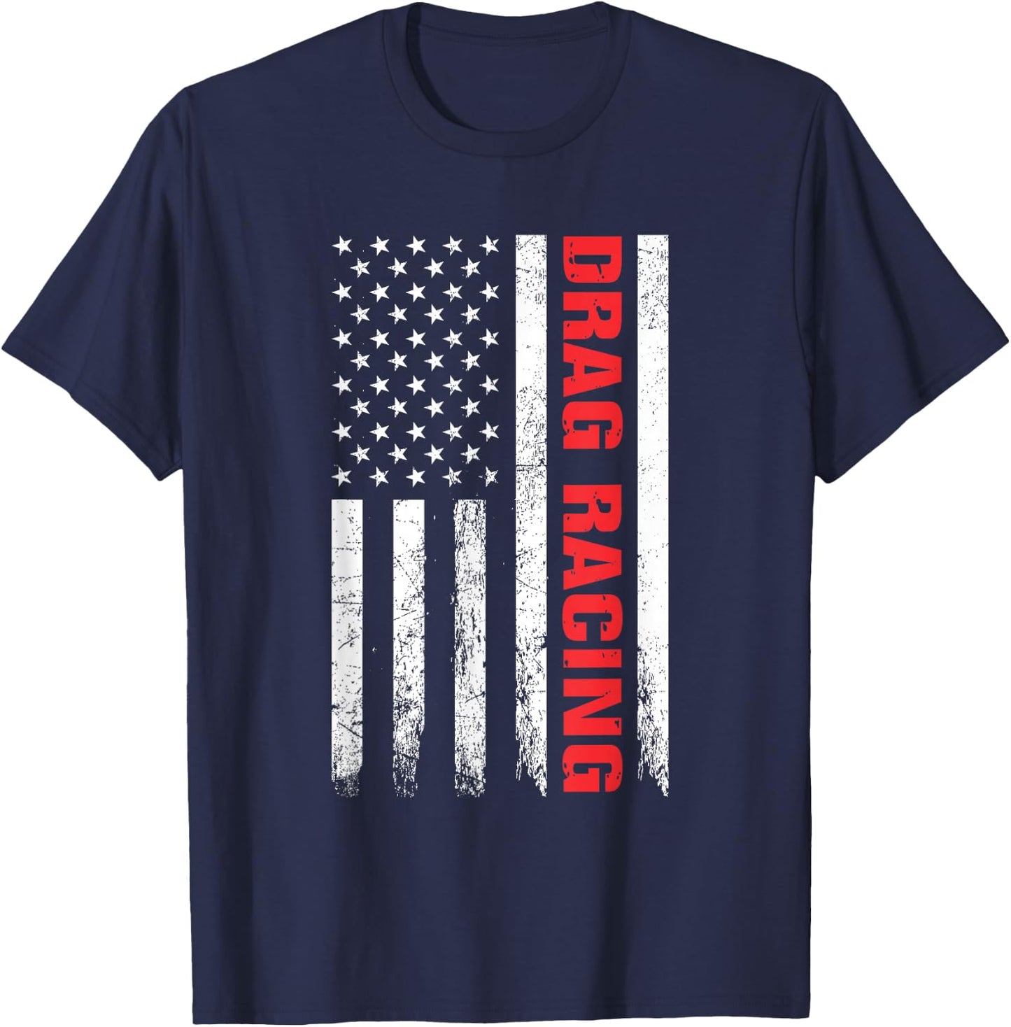 Drag Racing Race Car Driver USA Flag Racing Enthusiast T-Shirt - T-Shirt | Navy