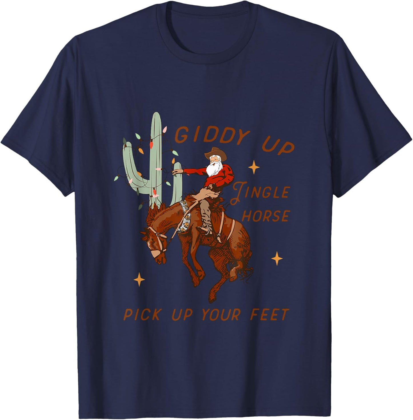 Giddy Up Jingle Horse Pick Up Your Feet Cowboy Santa T-Shirt - T-Shirt | Navy