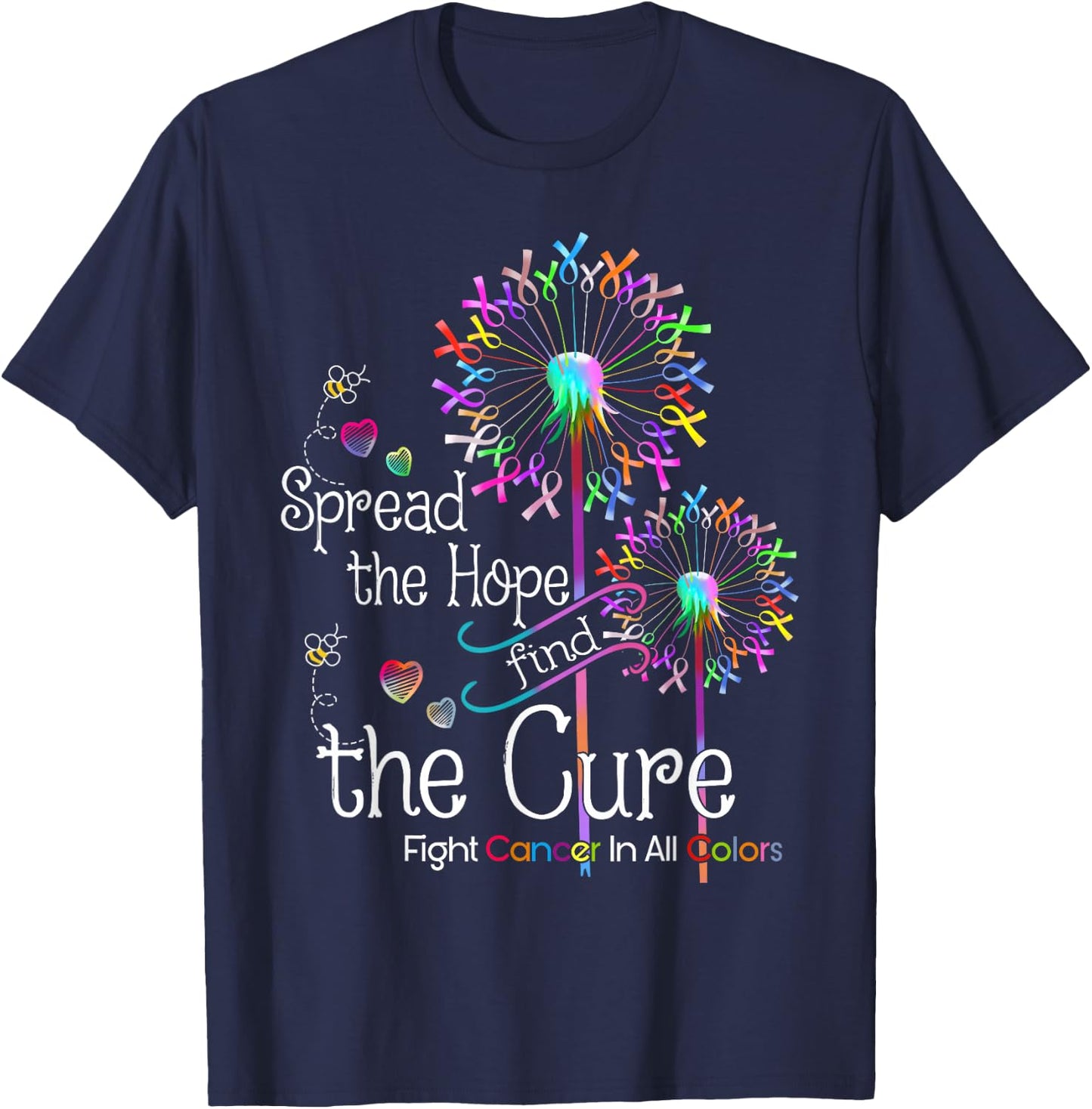Fight Cancer in All and Every Color Ribbons Flower Heart T-Shirt - T-Shirt | Navy