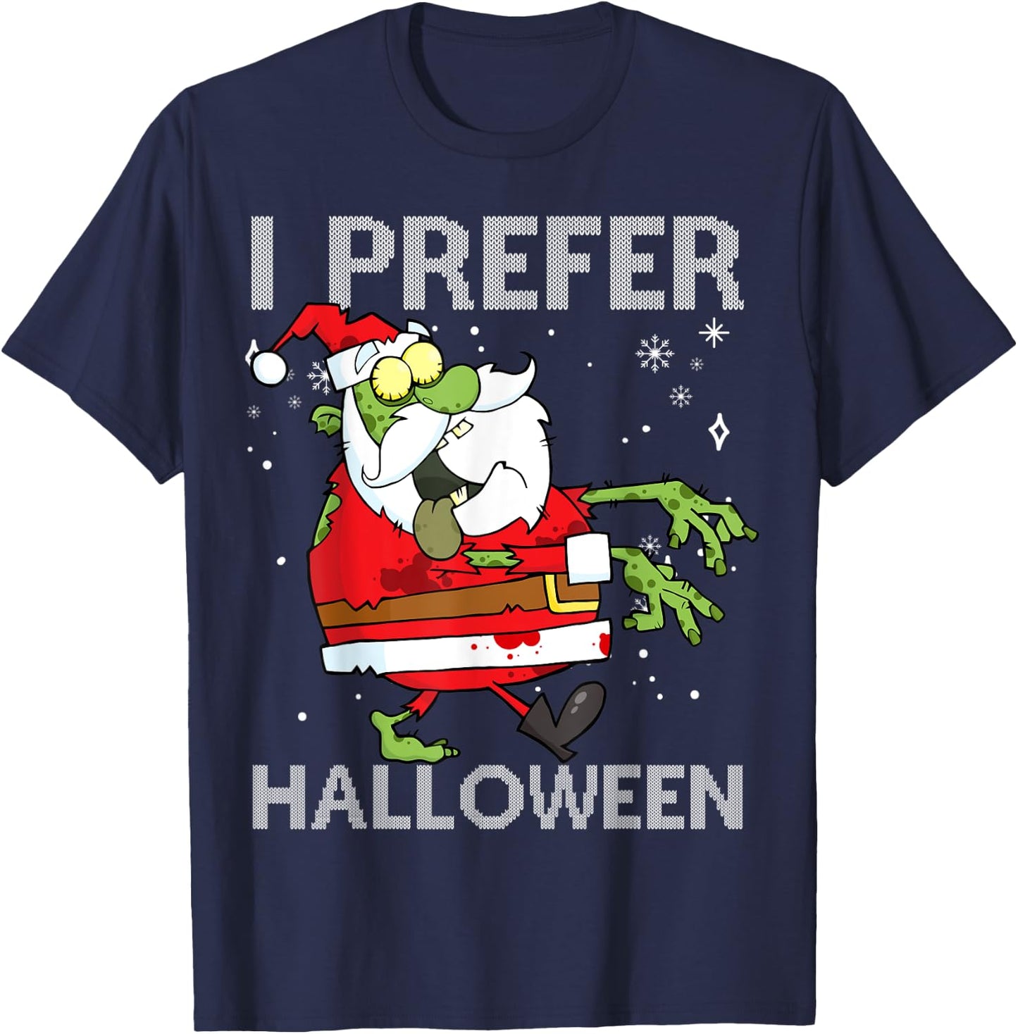 I Prefer Halloween Funny Christmas Zombie Santa Sweater Ugly T-Shirt - T-Shirt | Navy