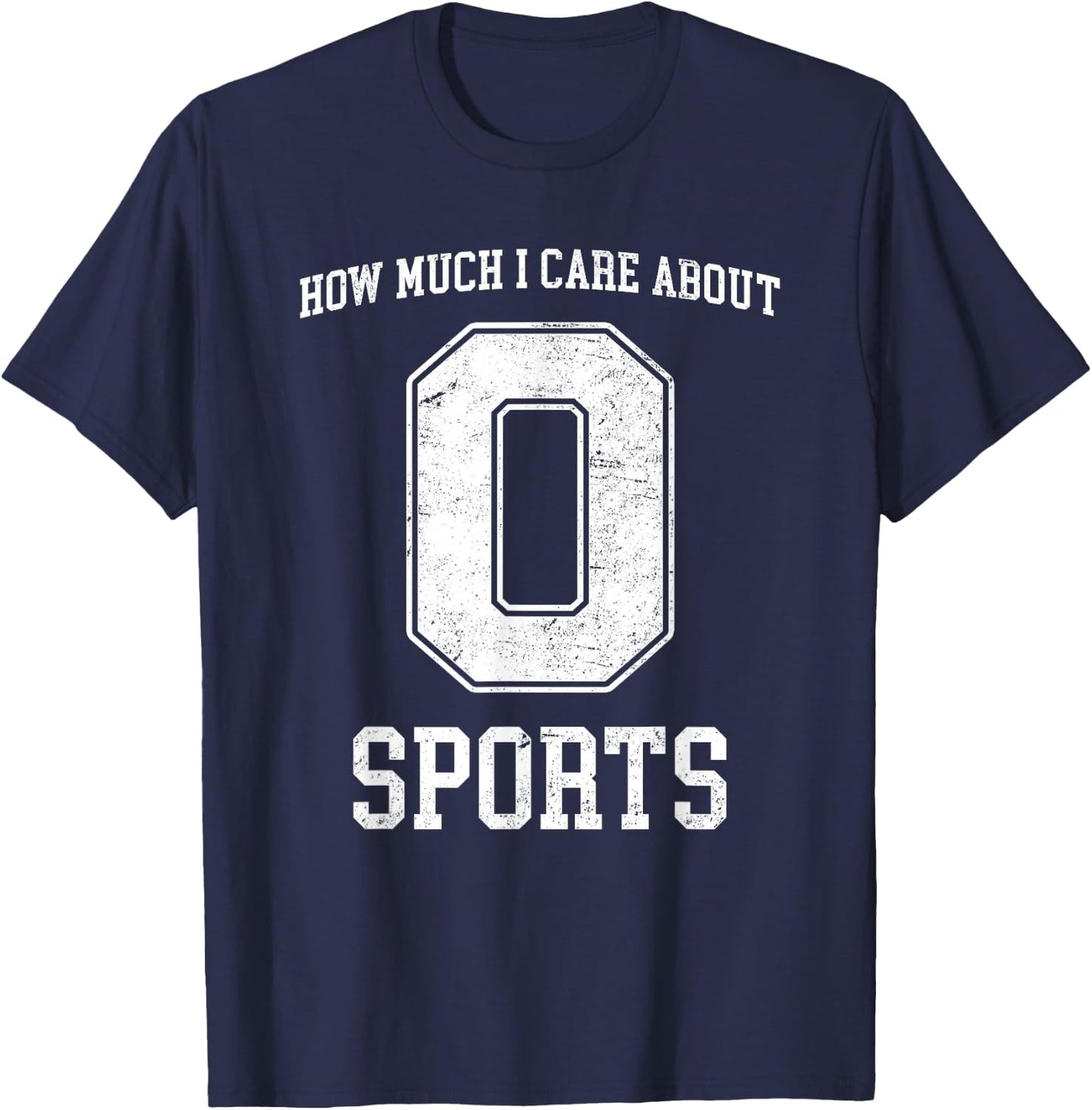 How much I Care About Sports - Zero - Funny Sports T-Shirt - T-Shirt | Navy
