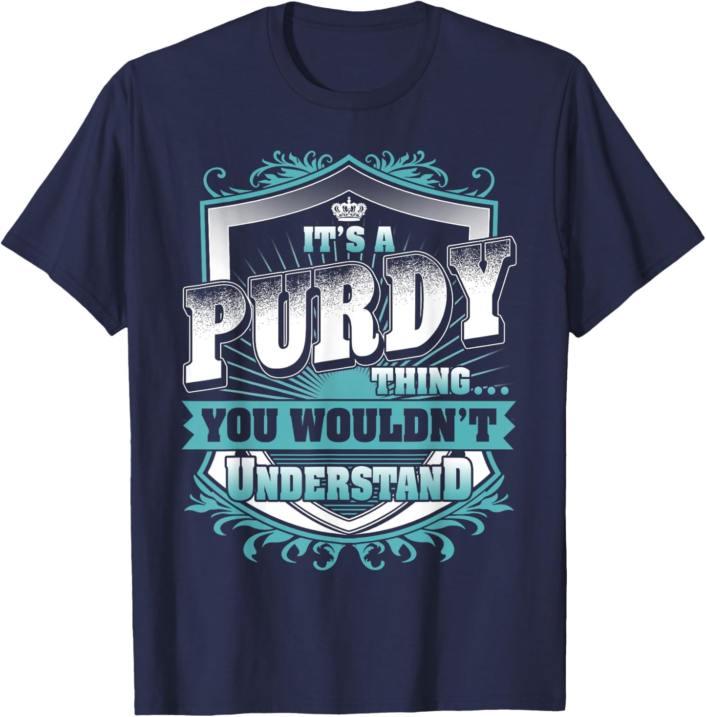 It's A PURDY Thing You Wouldn't Understand Name Vintage T-Shirt - T-Shirt | Navy