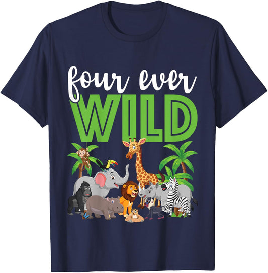 Four Ever Wild 4th Birthday 4 Year Old Birthday Zoo Safari T-Shirt - T-Shirt | Navy