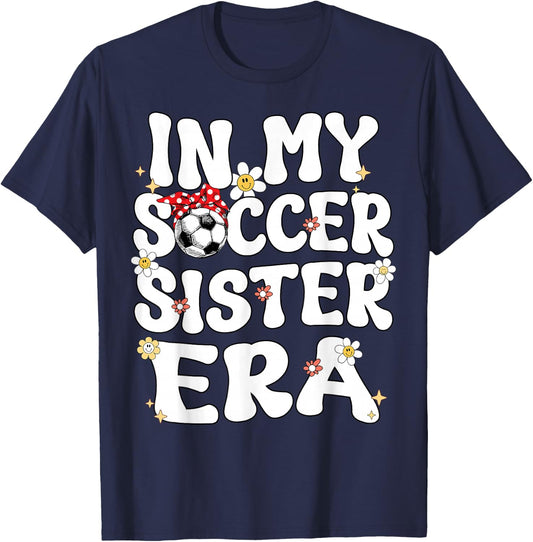 In My Soccer Sister Era Retro Groovy Soccer Sister Cute T-Shirt - T-Shirt | Navy