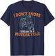 I Don't Snore I Dream I'm A Motorcycle T-Shirt - T-Shirt | Navy