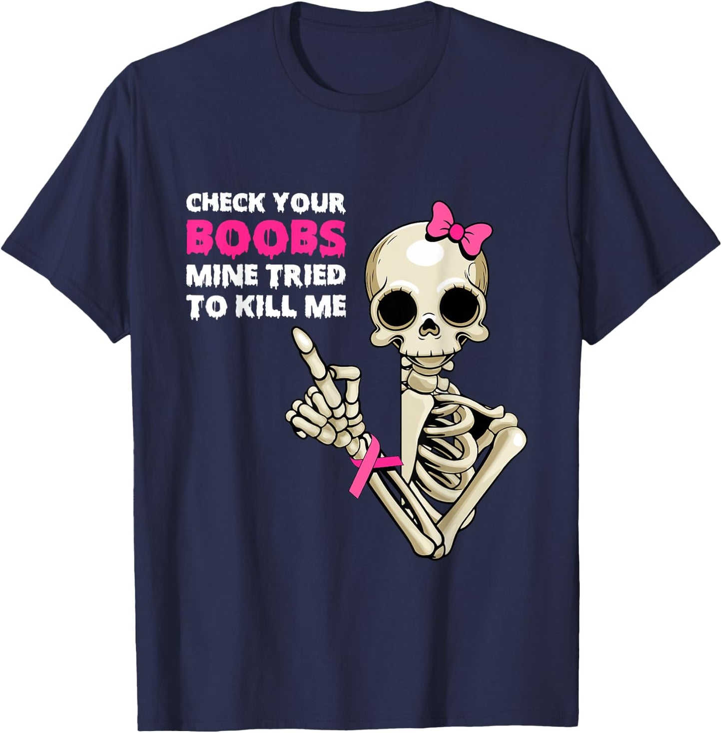 Breast Cancer Skeleton Halloween Check Your Boobies T-Shirt - T-Shirt | Navy