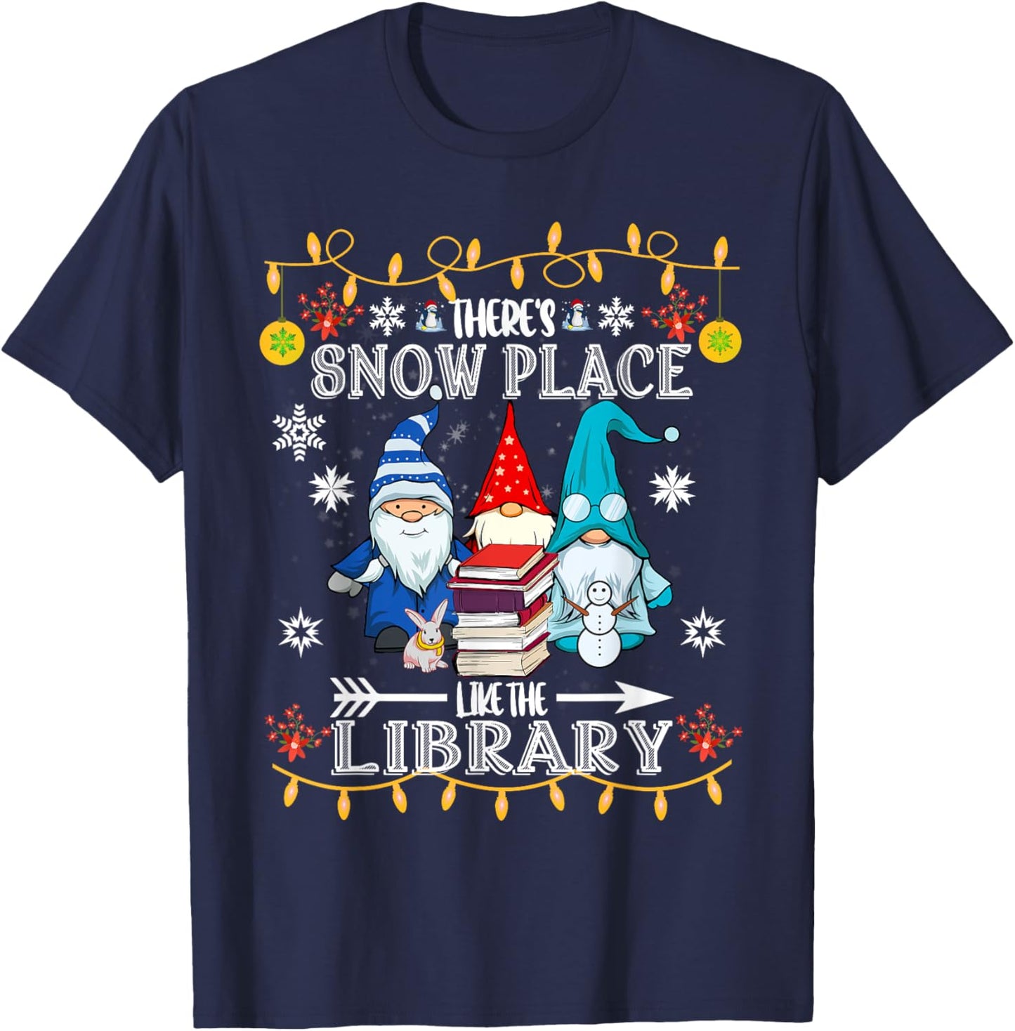 Librarian There is snow like the library, Christmas T-Shirt - T-Shirt | Navy