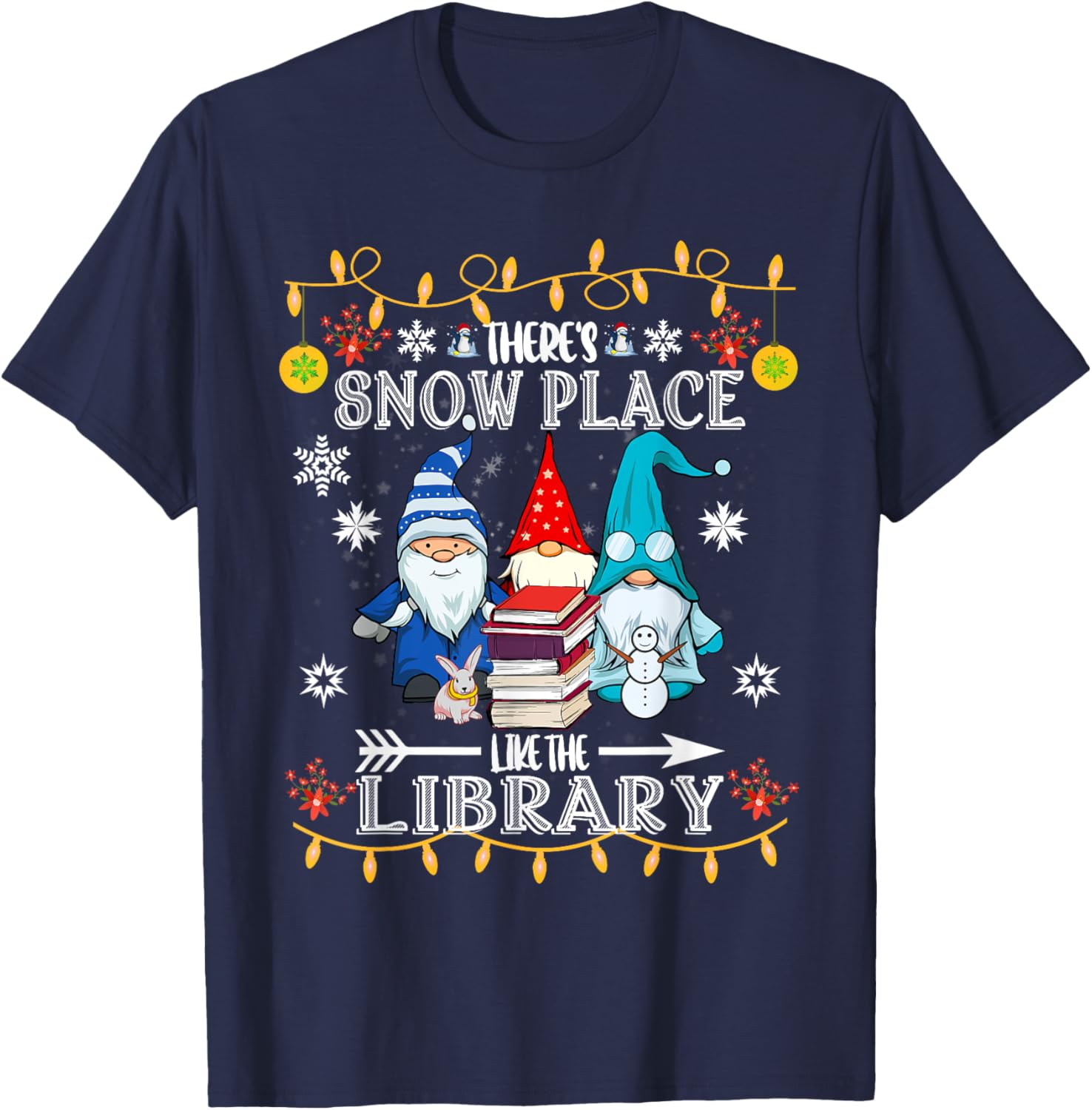 Librarian There is snow like the library, Christmas T-Shirt - T-Shirt | Navy