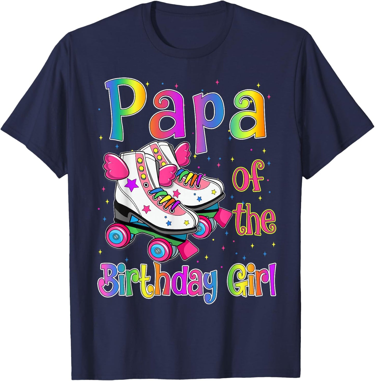 Papa of Birthday Girls Rolling Skate Birthday family Party T-Shirt - T-Shirt | Navy