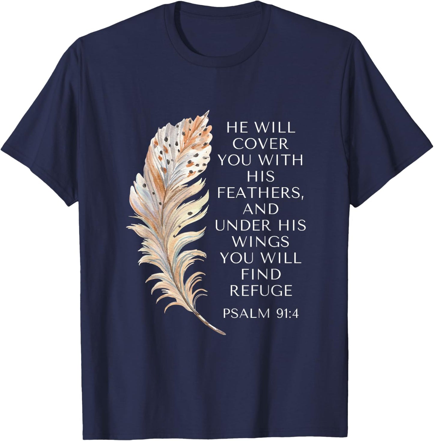 He Will Cover You With His Feathers Jesus Bible Christian T-Shirt - T-Shirt | Navy