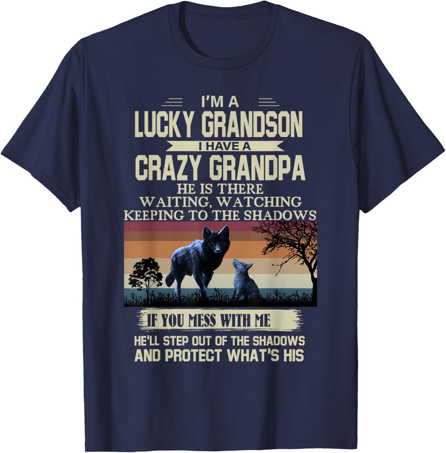 I’m A Lucky Grandson I Have A Crazy Grandpa T-Shirt - T-Shirt | Navy