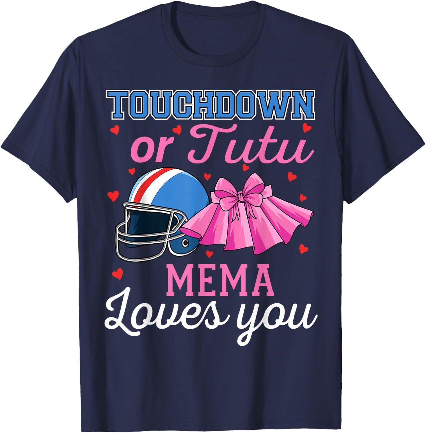 Touchdown or Tutu Mema Loves You Football Gender Reveal Baby T-Shirt - T-Shirt | Navy