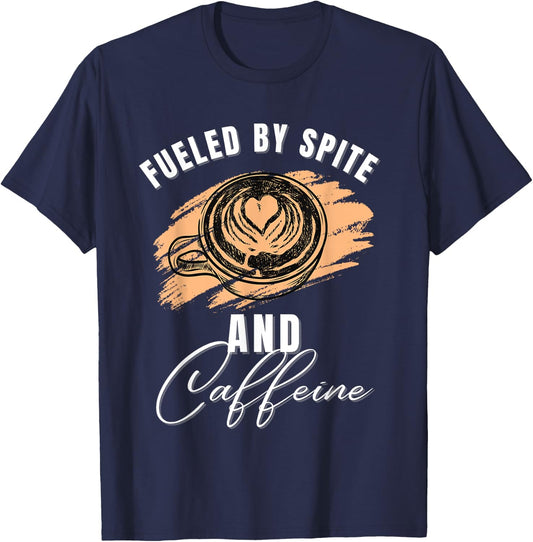 Vintage Fueled By Spite And Caffeine Funny Coffee Lover T-Shirt - T-Shirt | Navy