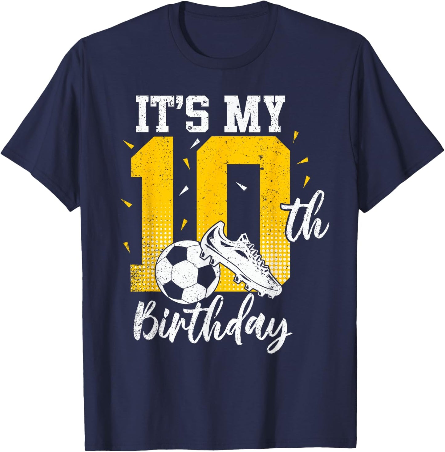 It's My 10th Birthday | Soccer 10th Birthday Player T-Shirt - T-Shirt | Navy