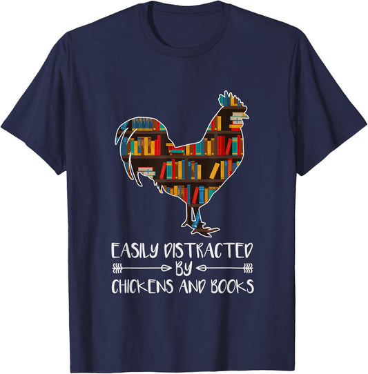 Chicken Book Lover - Easily Distracted By Chickens And Books T-Shirt - T-Shirt | Navy