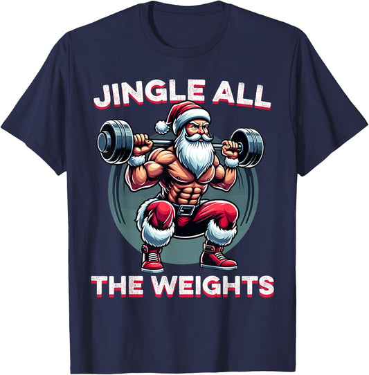 Jingle All The Weights Santa Weightlifting Christmas Fitness T-Shirt - T-Shirt | Navy