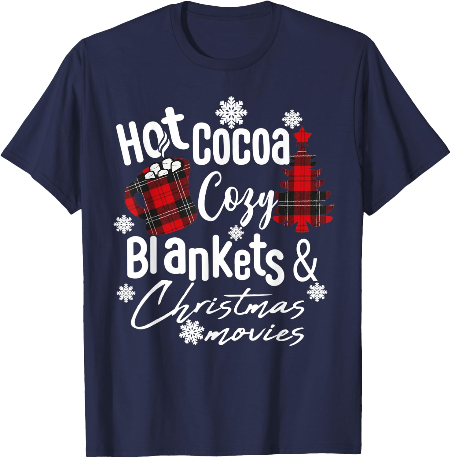 Hot Cocoa Warm Blankets and Christmas Movies Christmas tree T-Shirt - T-Shirt | Navy