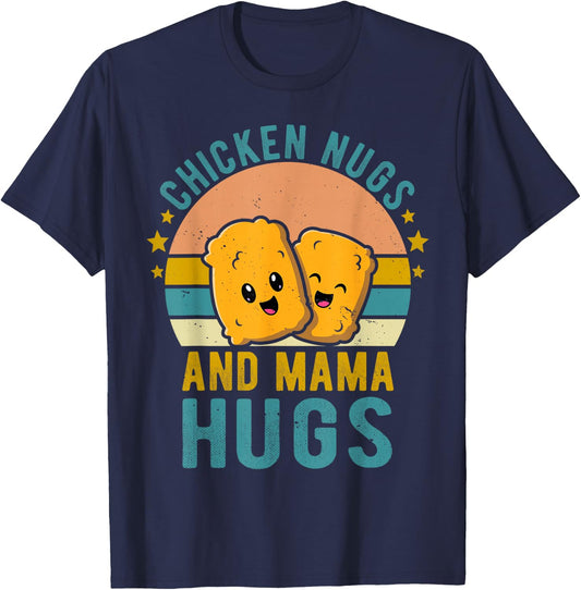 Chicken Nugs and Mama Hugs Toddler for Chicken Nugget Lover T-Shirt - T-Shirt | Navy