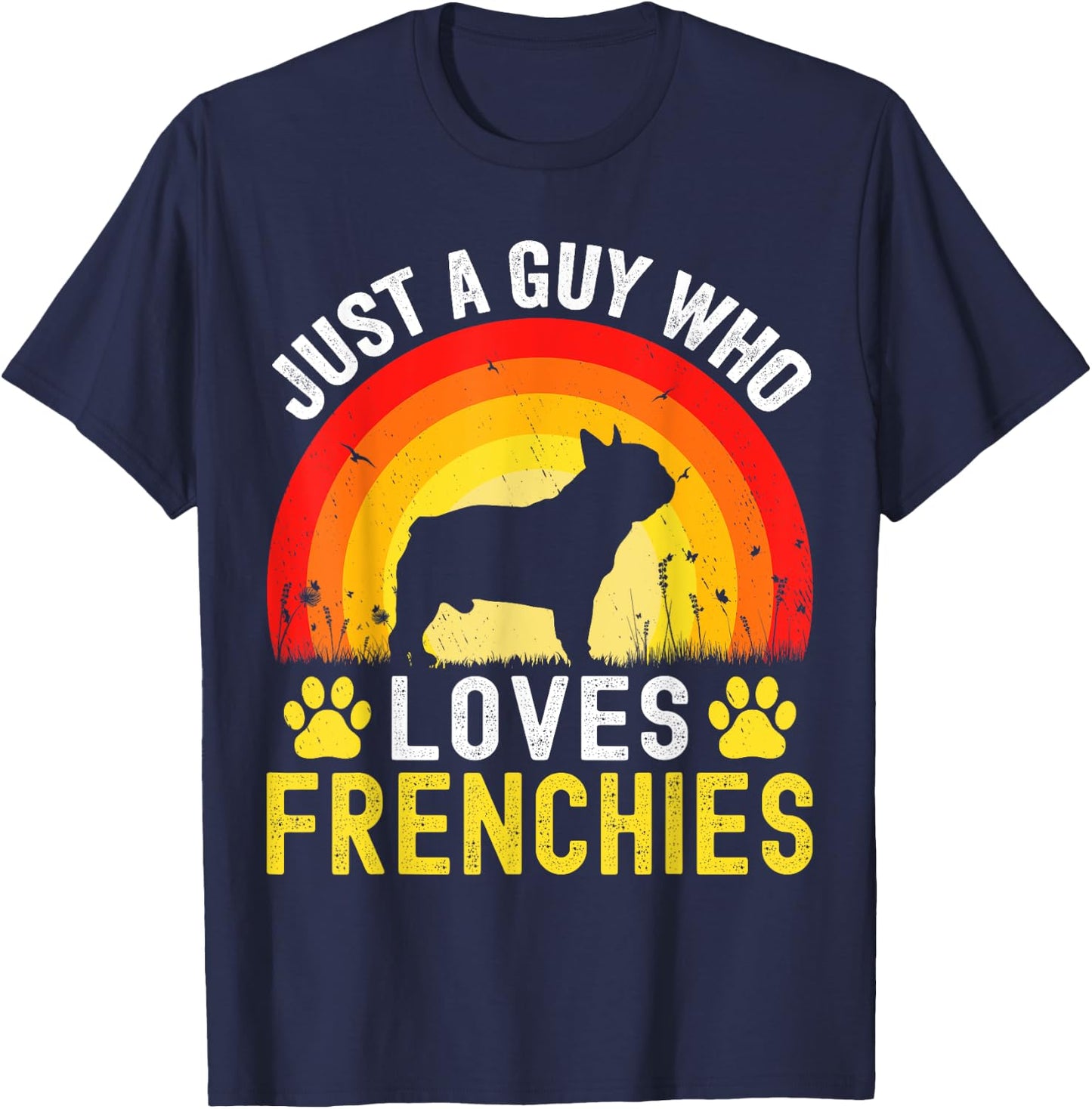 Just A Guy Who Loves Frenchies Retro Vintage Frenchie Dog T-Shirt - T-Shirt | Navy