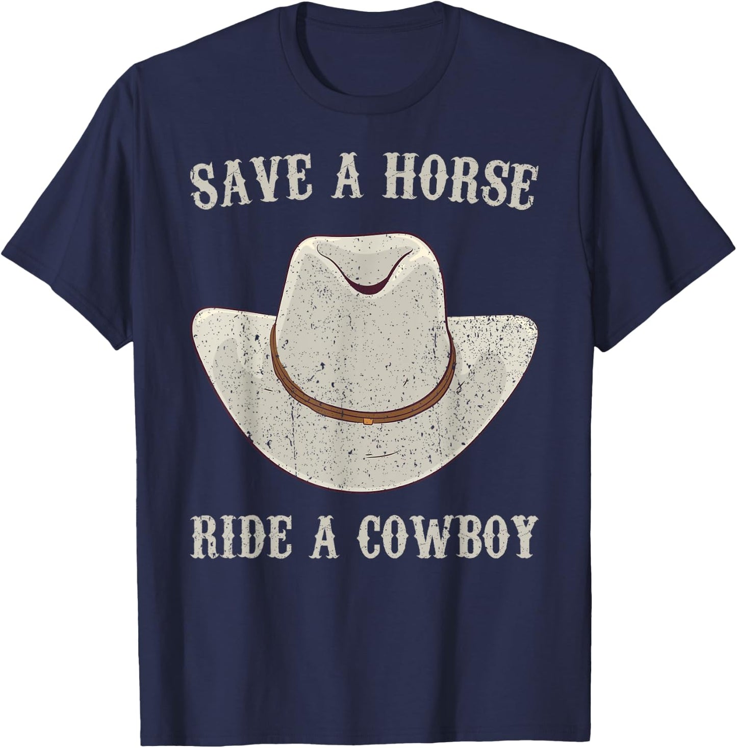 Save a horse ride a cowboy T-Shirt - T-Shirt | Navy