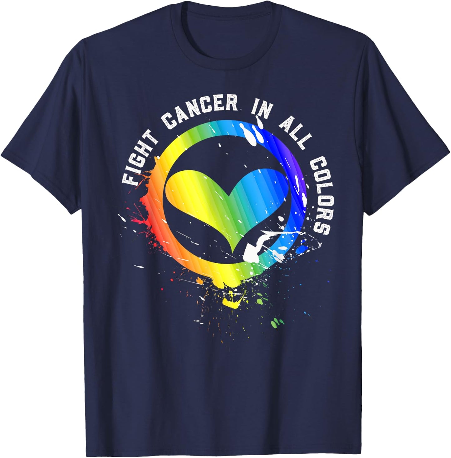 Cancer Sucks In Every Color Fighter Fight Support The Cancer T-Shirt - T-Shirt | Navy