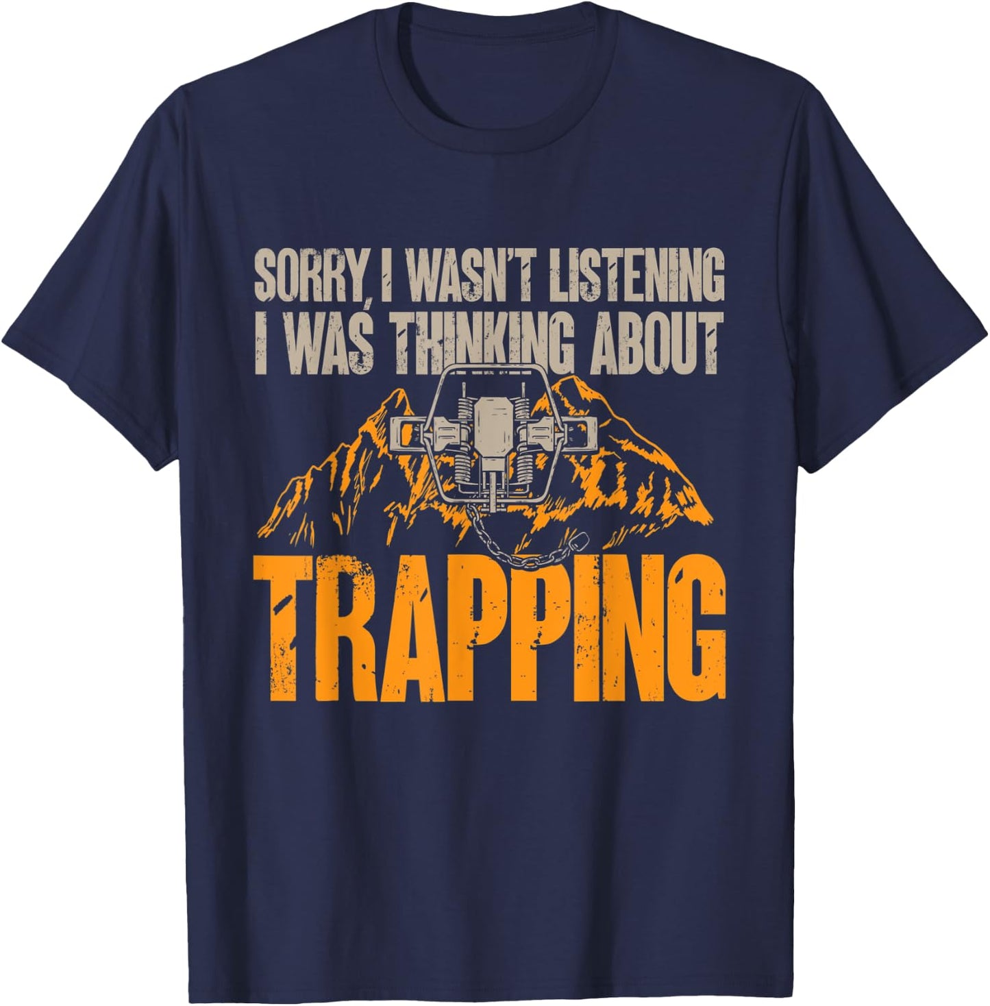Trapping Trap Hunting Trapper T-Shirt - T-Shirt | Navy