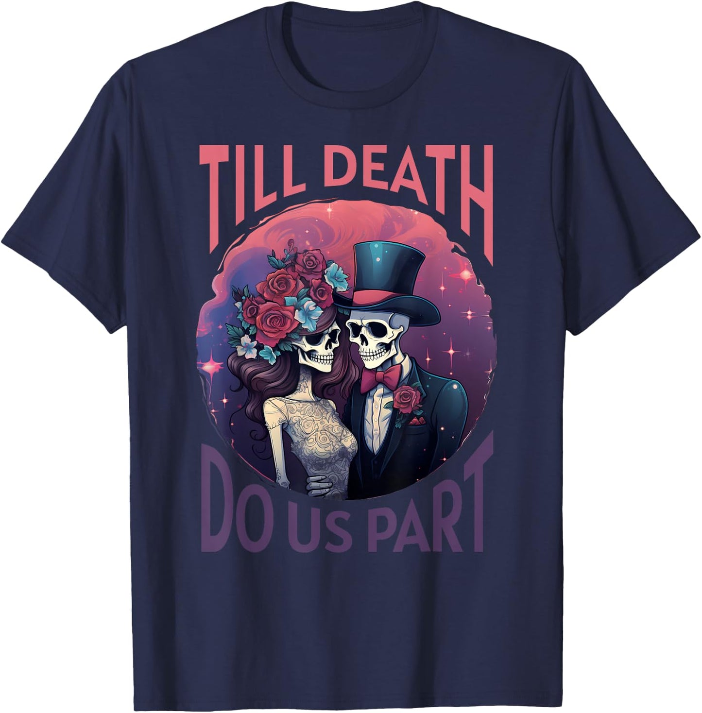 Skeleton Couple Wedding Till Death Do Us Part Halloween T-Shirt - T-Shirt | Navy