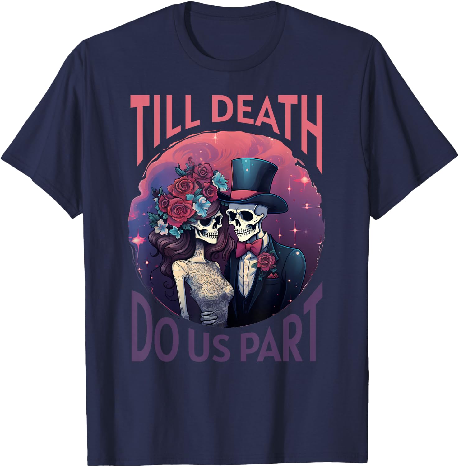 Skeleton Couple Wedding Till Death Do Us Part Halloween T-Shirt - T-Shirt | Navy