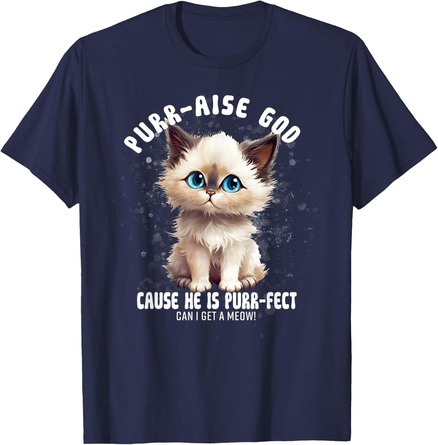 Purr-aise God He is Purr-fect Ragdall Cat Women T-Shirt - T-Shirt | Navy