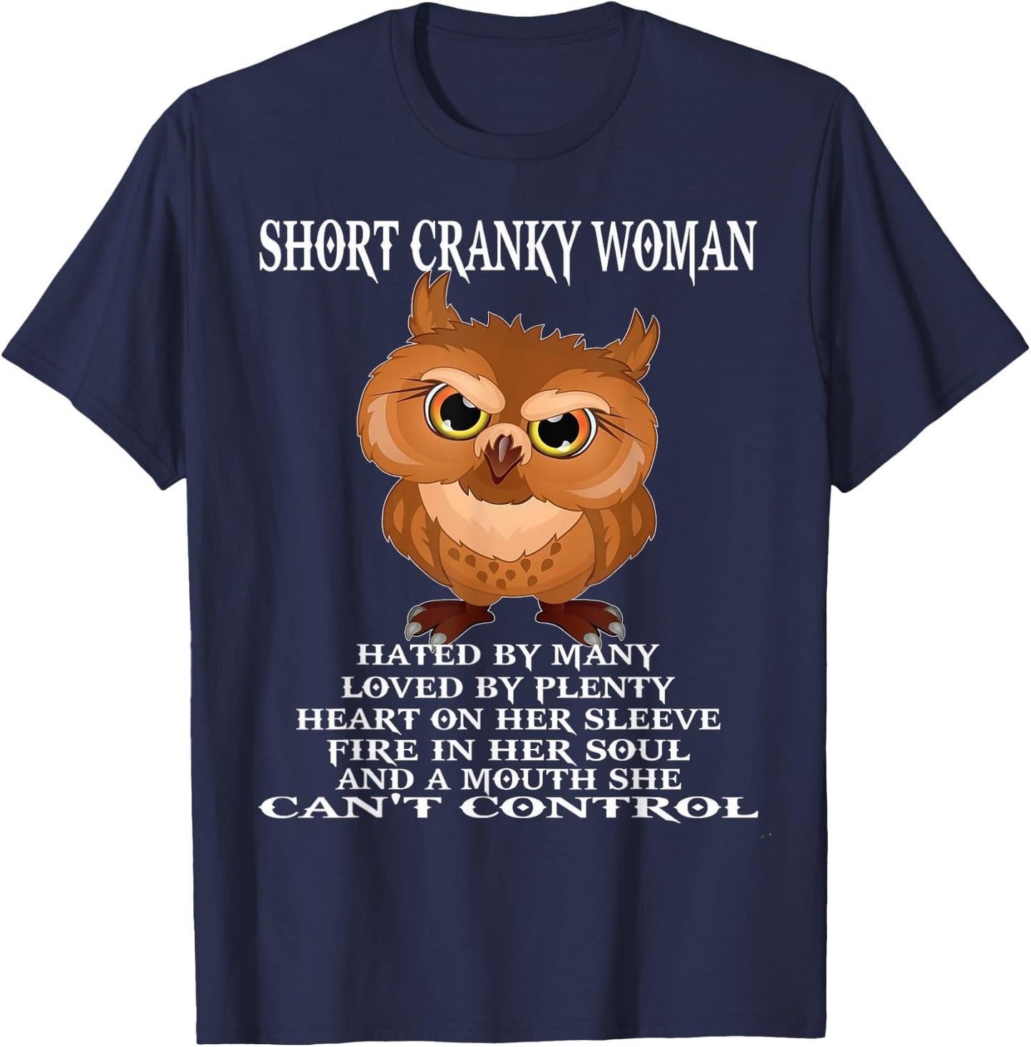 Owl Short Cranky Woman Hated By Many T-Shirt - T-Shirt | Navy