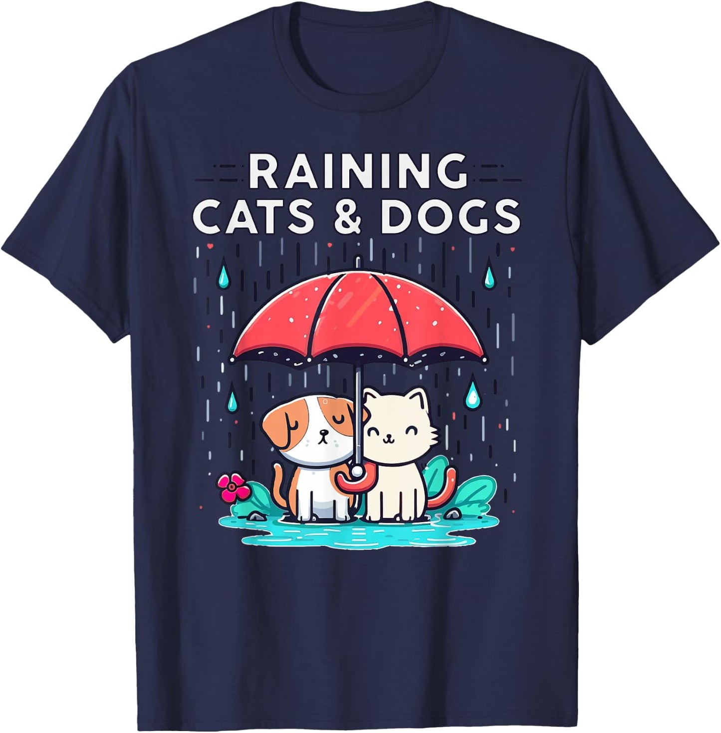 Raining Cats and Dogs Funny Idiom Canine Feline Puppy Kitty T-Shirt - T-Shirt | Navy
