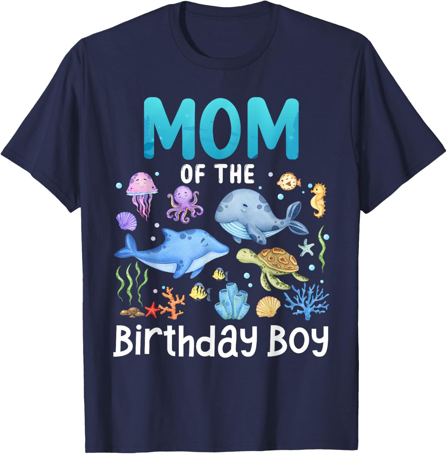 Mom Ocean Life Sea Aquarium Birthday Matching Family T-Shirt - T-Shirt | Navy