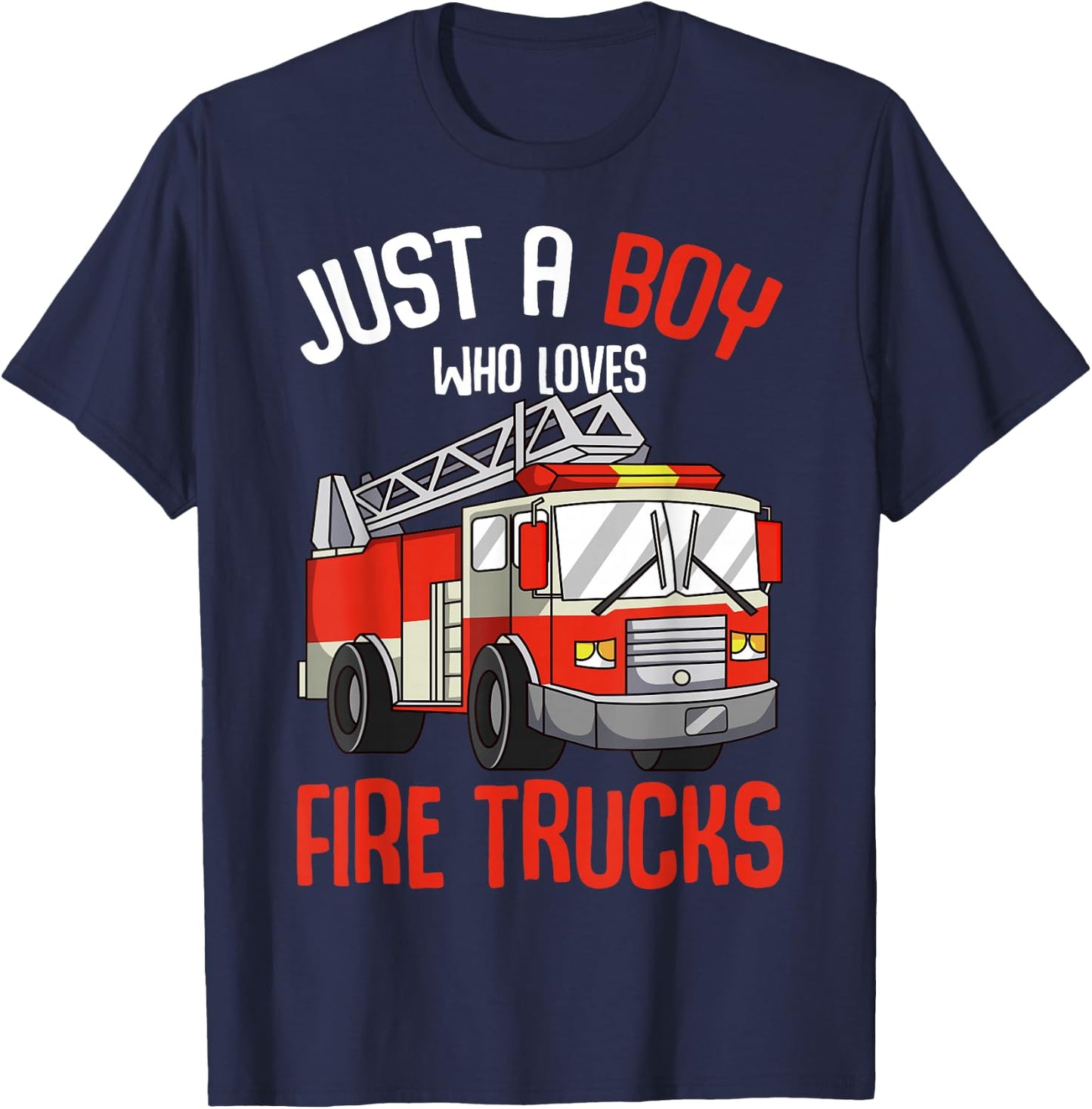 Just a Boy who loves Firetrucks Firefighter Fireman Kids T-Shirt - T-Shirt | Navy