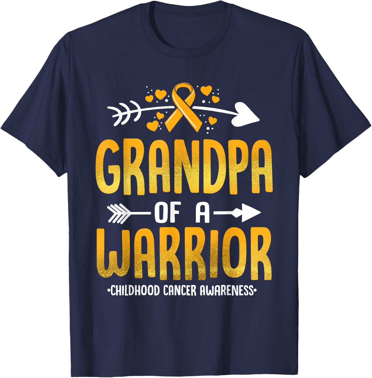Grandpa Of A Warrior Childhood Cancer Awareness Gold Ribbon T-Shirt - T-Shirt | Navy