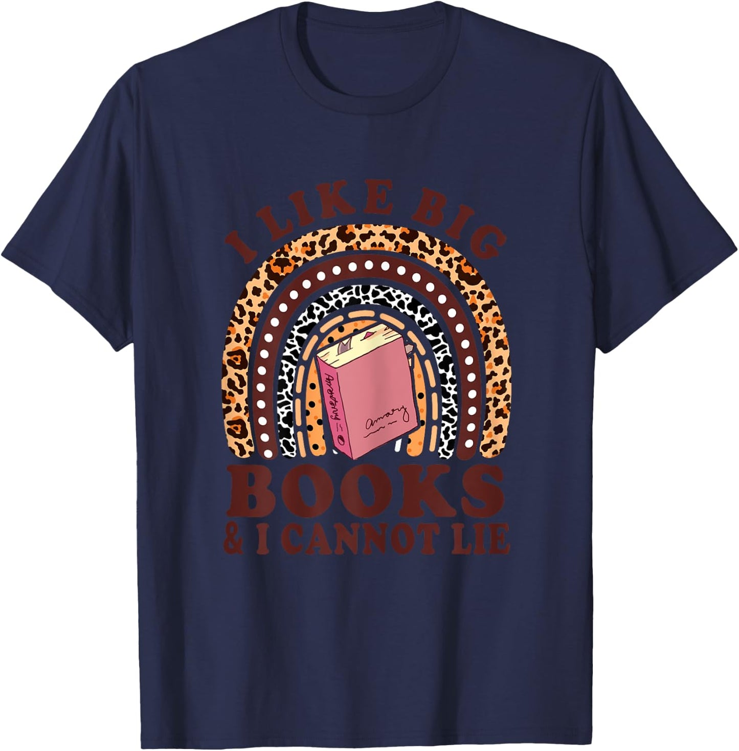 Teacher- I Like Big Books & I Cannot Lie Funny Reading T-Shirt - T-Shirt | Navy