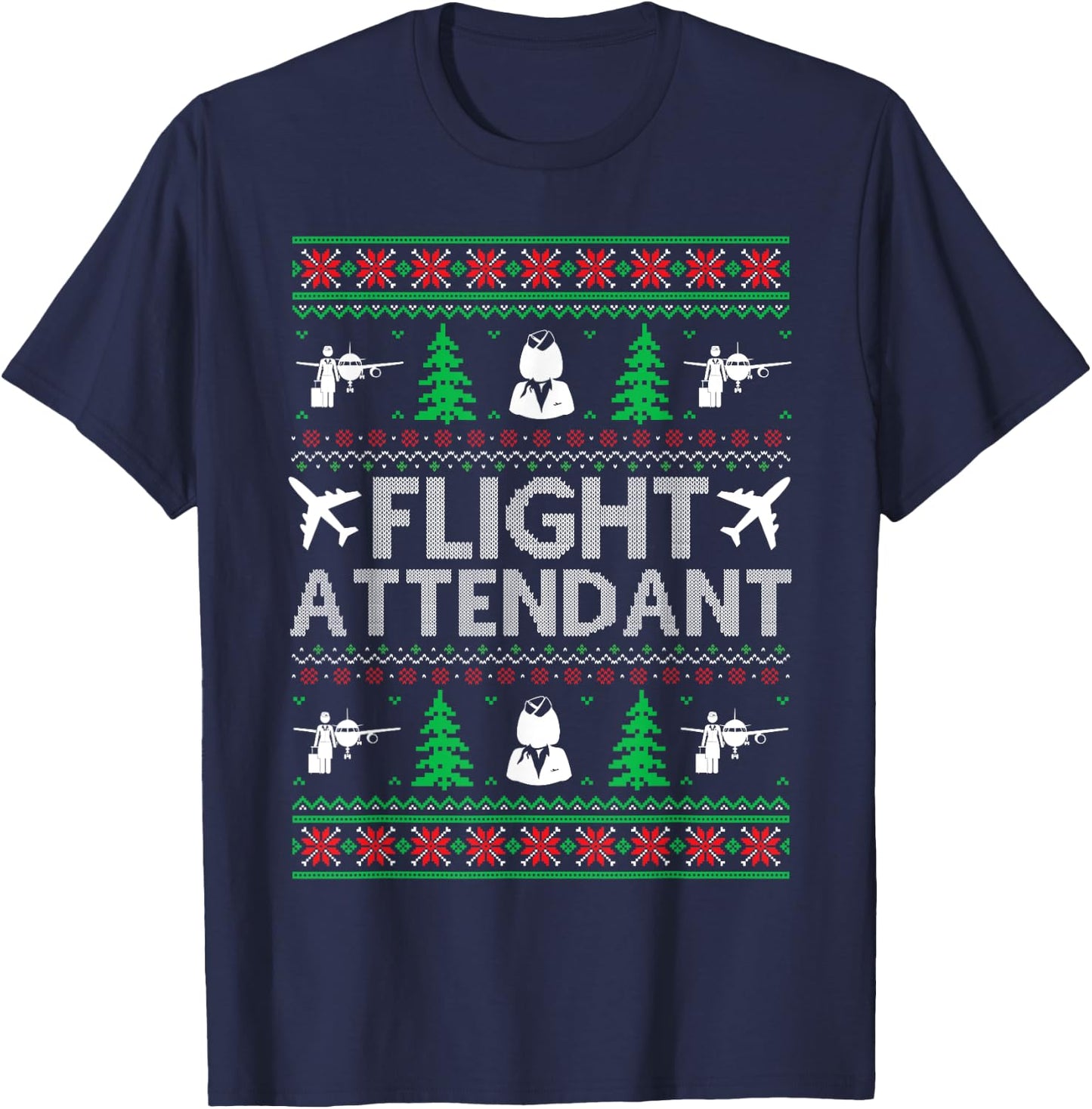 Ugly Christmas Sweaters Matching Flight Attendant Holiday T-Shirt - T-Shirt | Navy