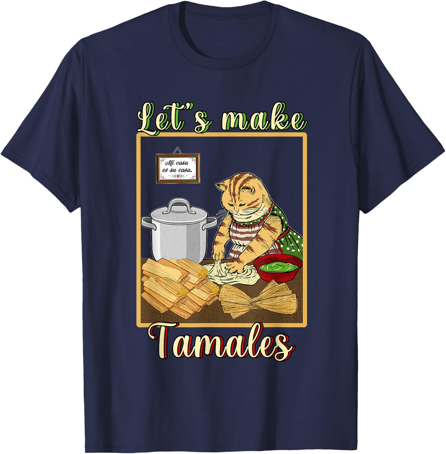 Let's make Tamales Funny Mexican T-Shirt - T-Shirt | Navy
