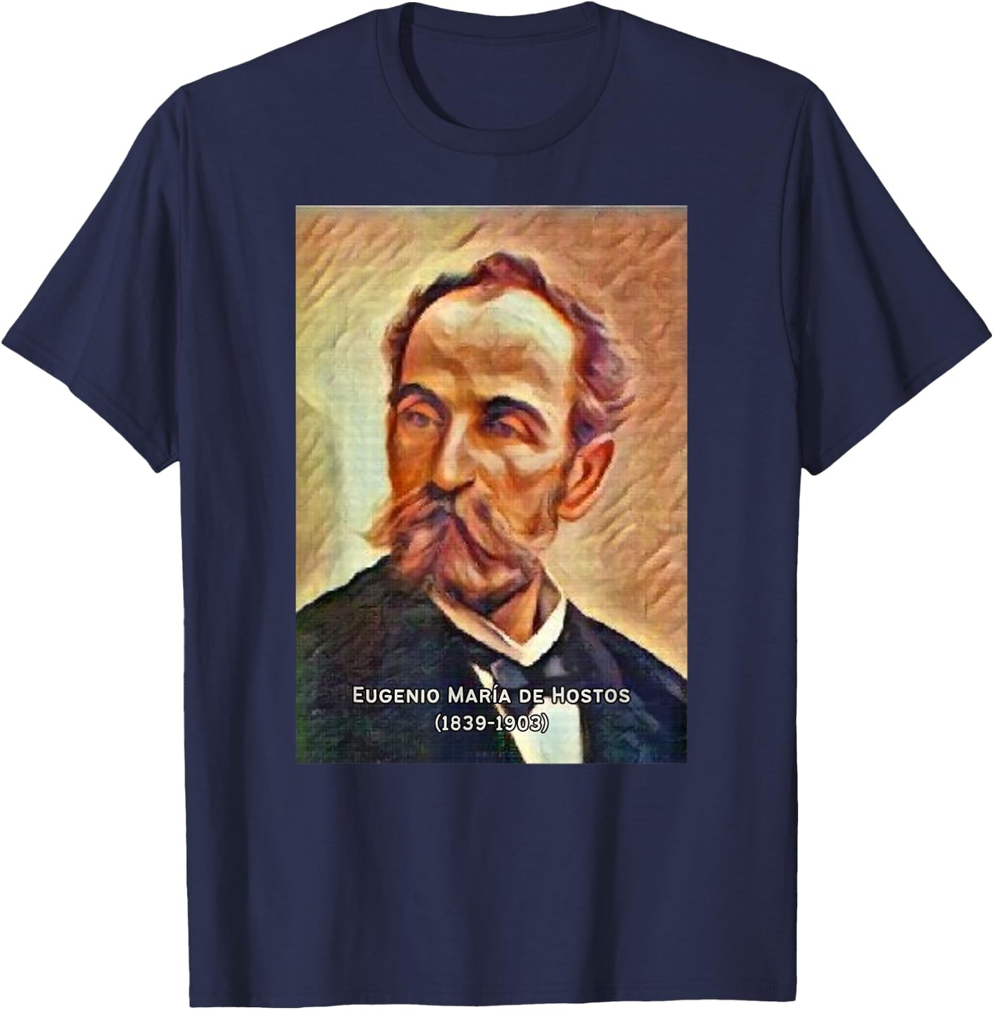 Eugenio Maria de Hostos I Boricua I Puerto Rico I Hero T-Shirt - T-Shirt | Navy
