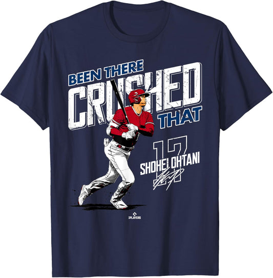 Been There Crushed That Shohei Ohtani Los Angeles MLBPA T-Shirt - T-Shirt | Navy