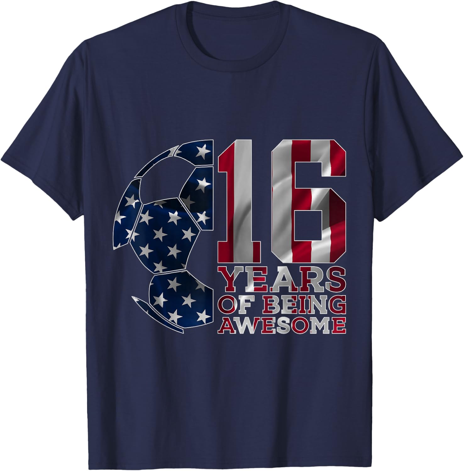 16 Years of Being Awesome Soccer 16th Birthday T-Shirt - T-Shirt | Navy