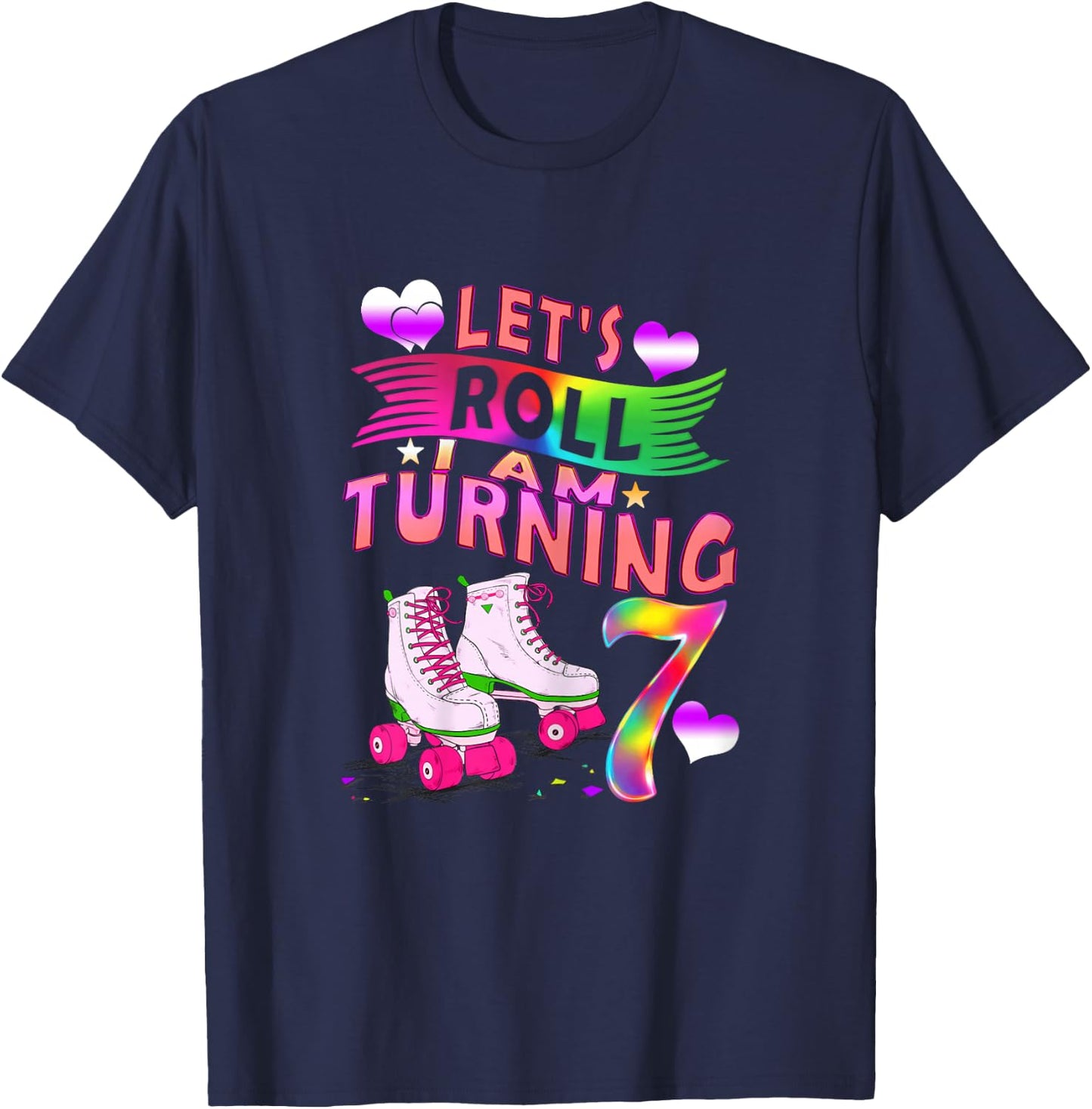 Let's Roll I Am Turning 7 Roller Skate 7th Birthday Rolling T-Shirt - T-Shirt | Navy